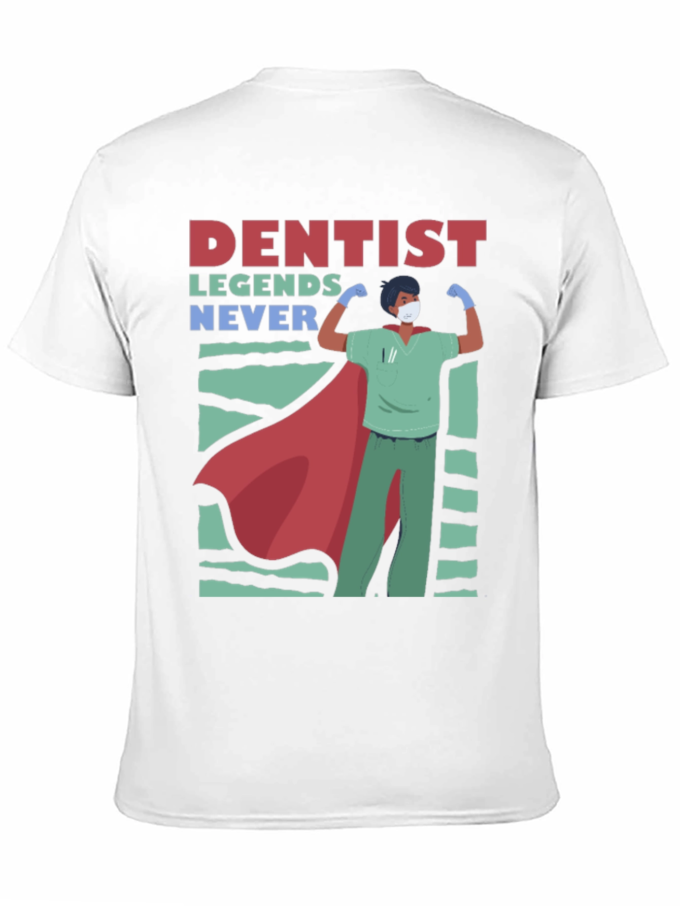 Camiseta Héroe Dental - Leyendas Nunca Mueren