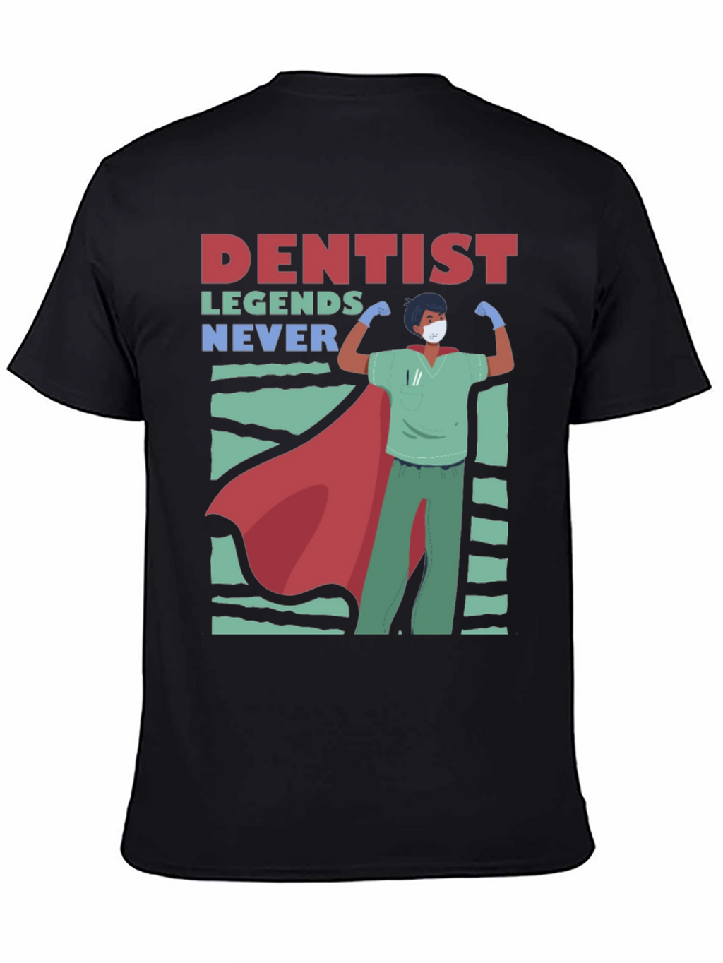 Camiseta Héroe Dental - Leyendas Nunca Mueren