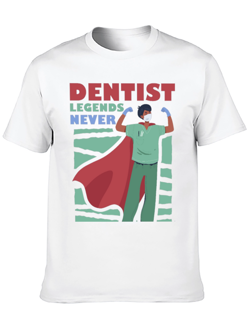 Camiseta Héroe Dental - Leyendas Nunca Mueren