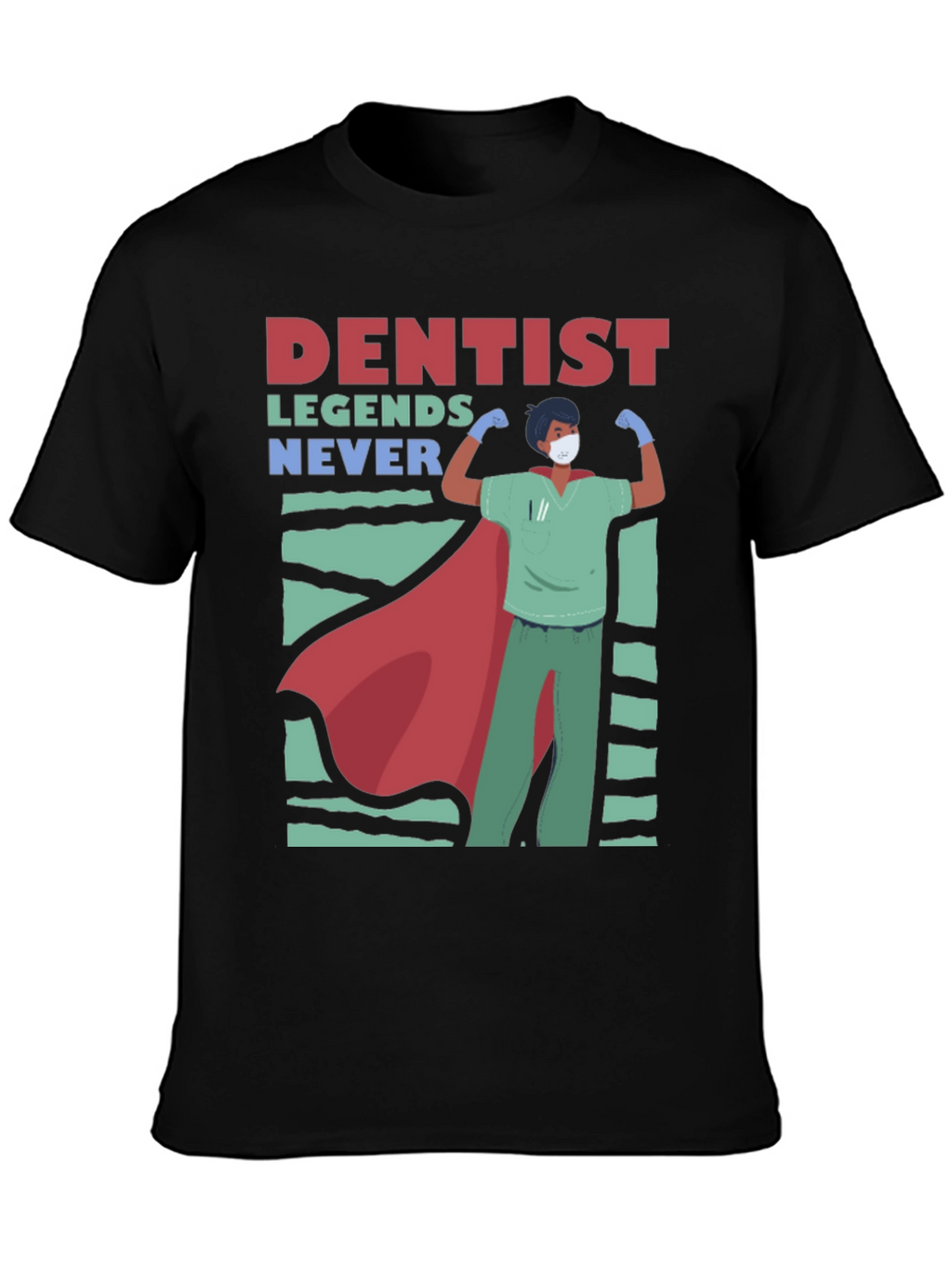 Camiseta Héroe Dental - Leyendas Nunca Mueren