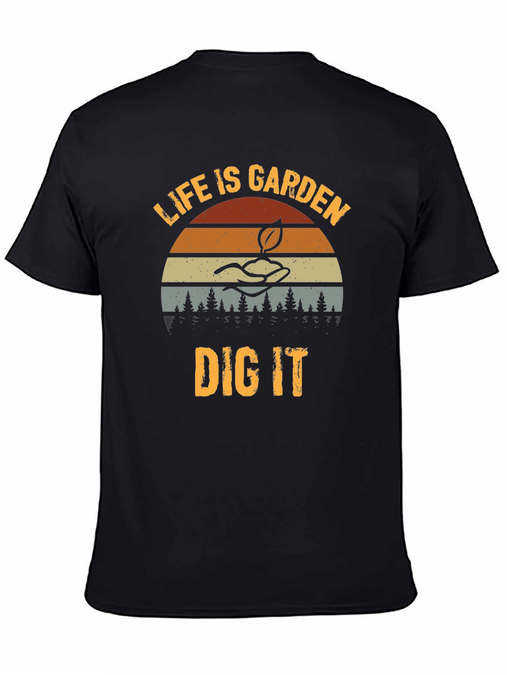 Camiseta Jardinería Life is Garden Dig It