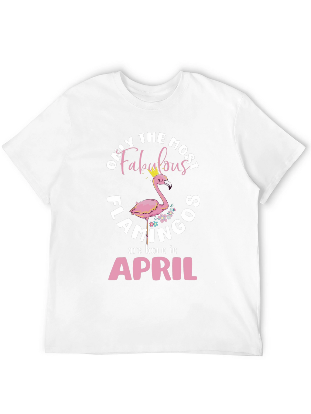 Camiseta Fabulosos Flamencos nacidos en Abril