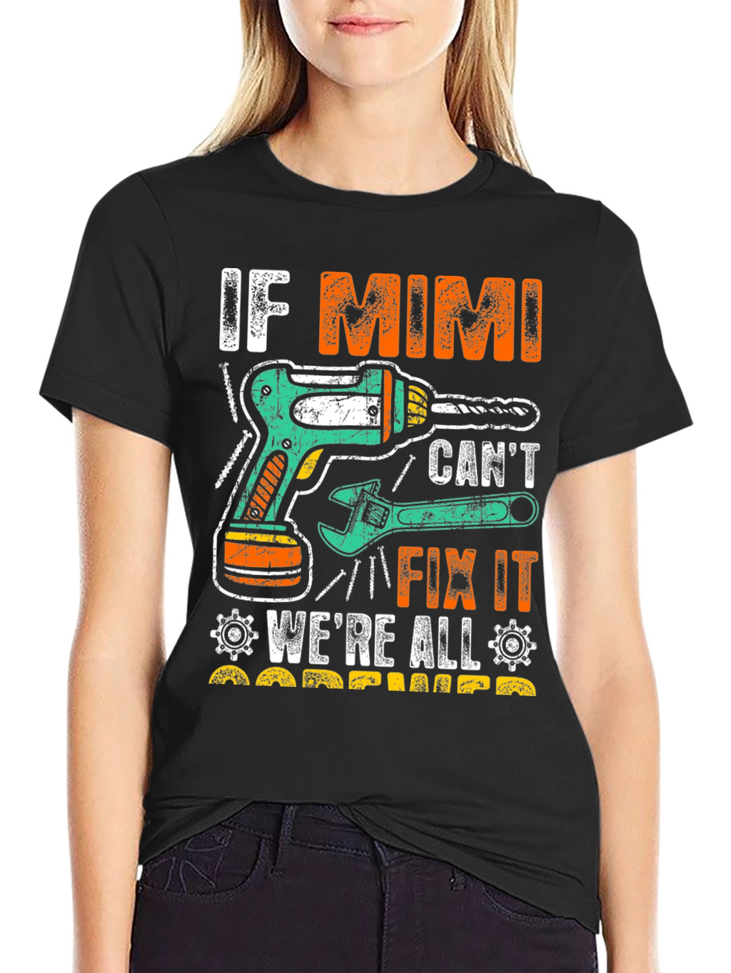 Camiseta If Mimi Cant Fix It