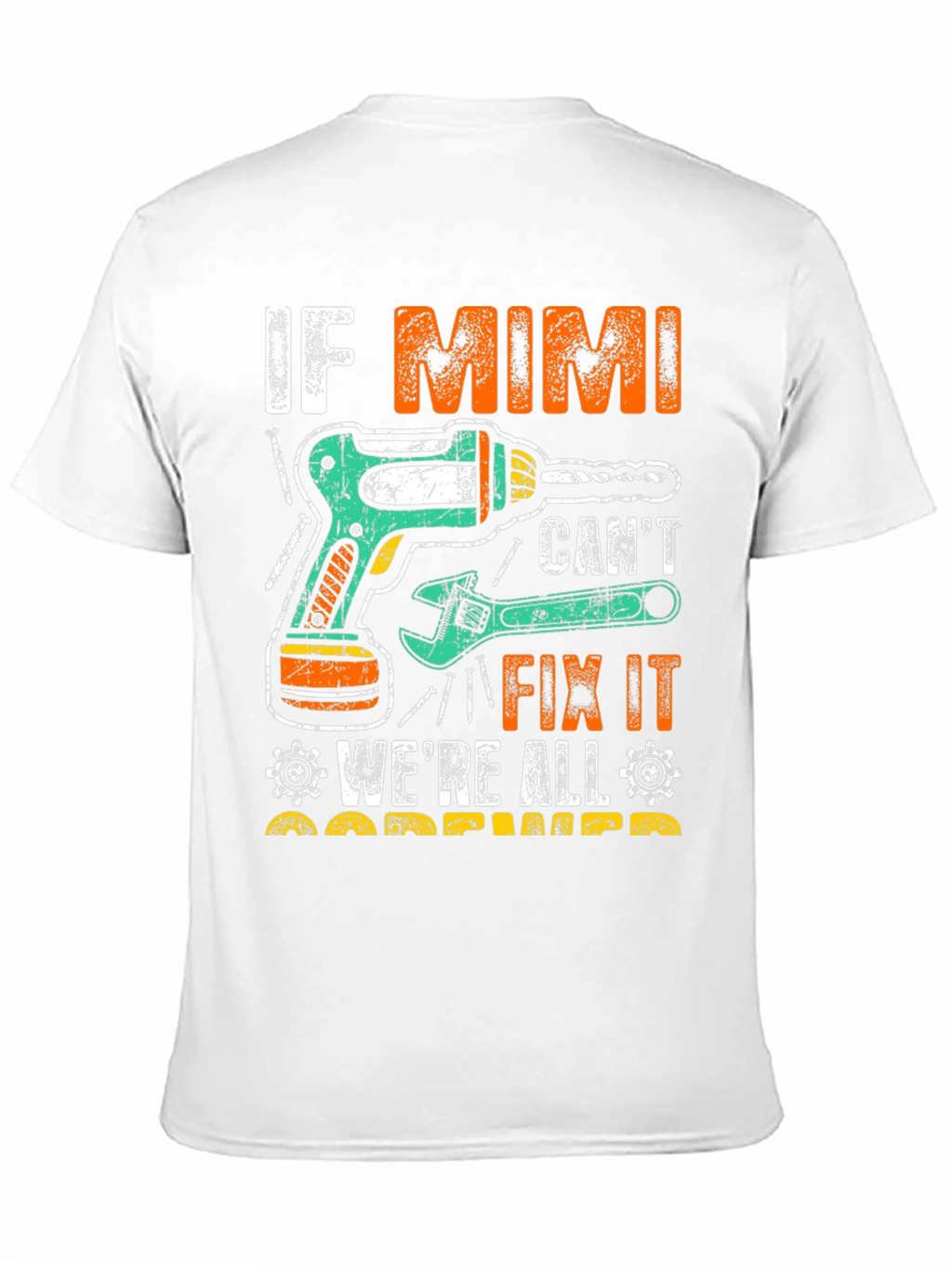Camiseta If Mimi Cant Fix It