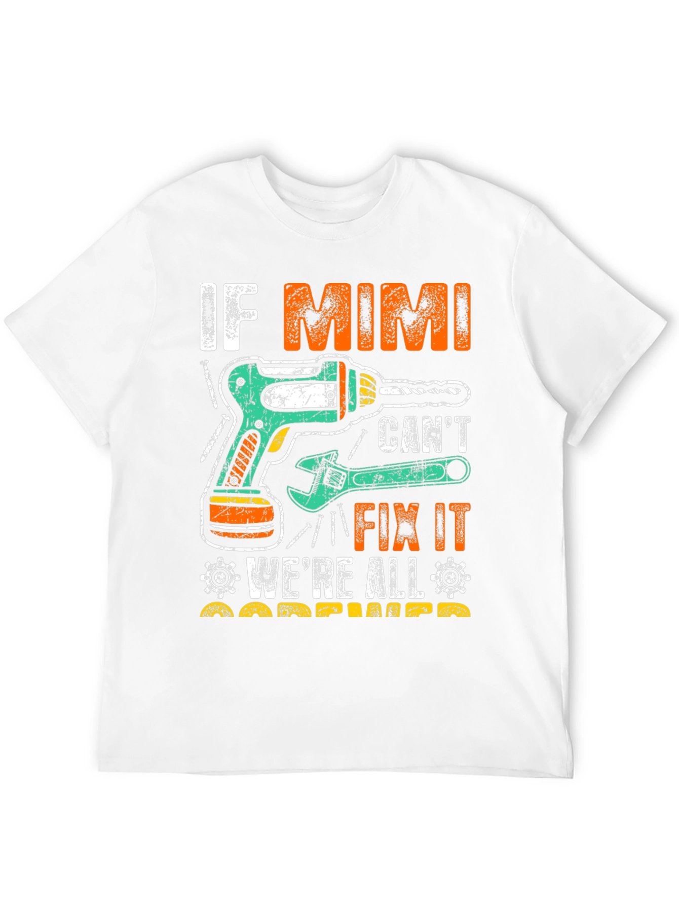 Camiseta If Mimi Cant Fix It