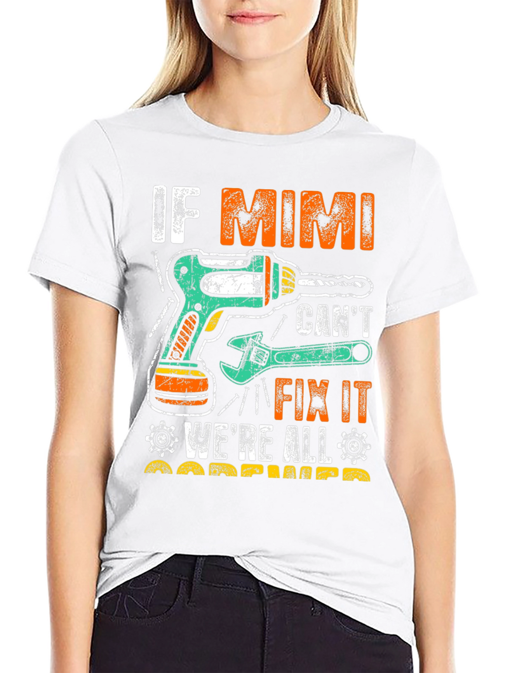 Camiseta If Mimi Cant Fix It