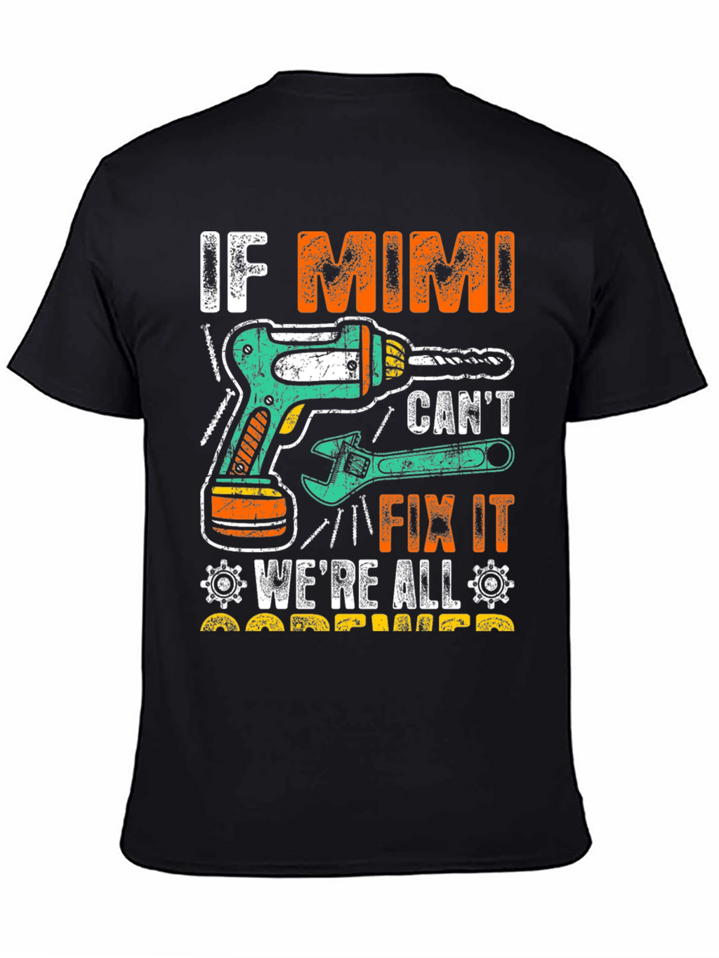 Camiseta If Mimi Cant Fix It