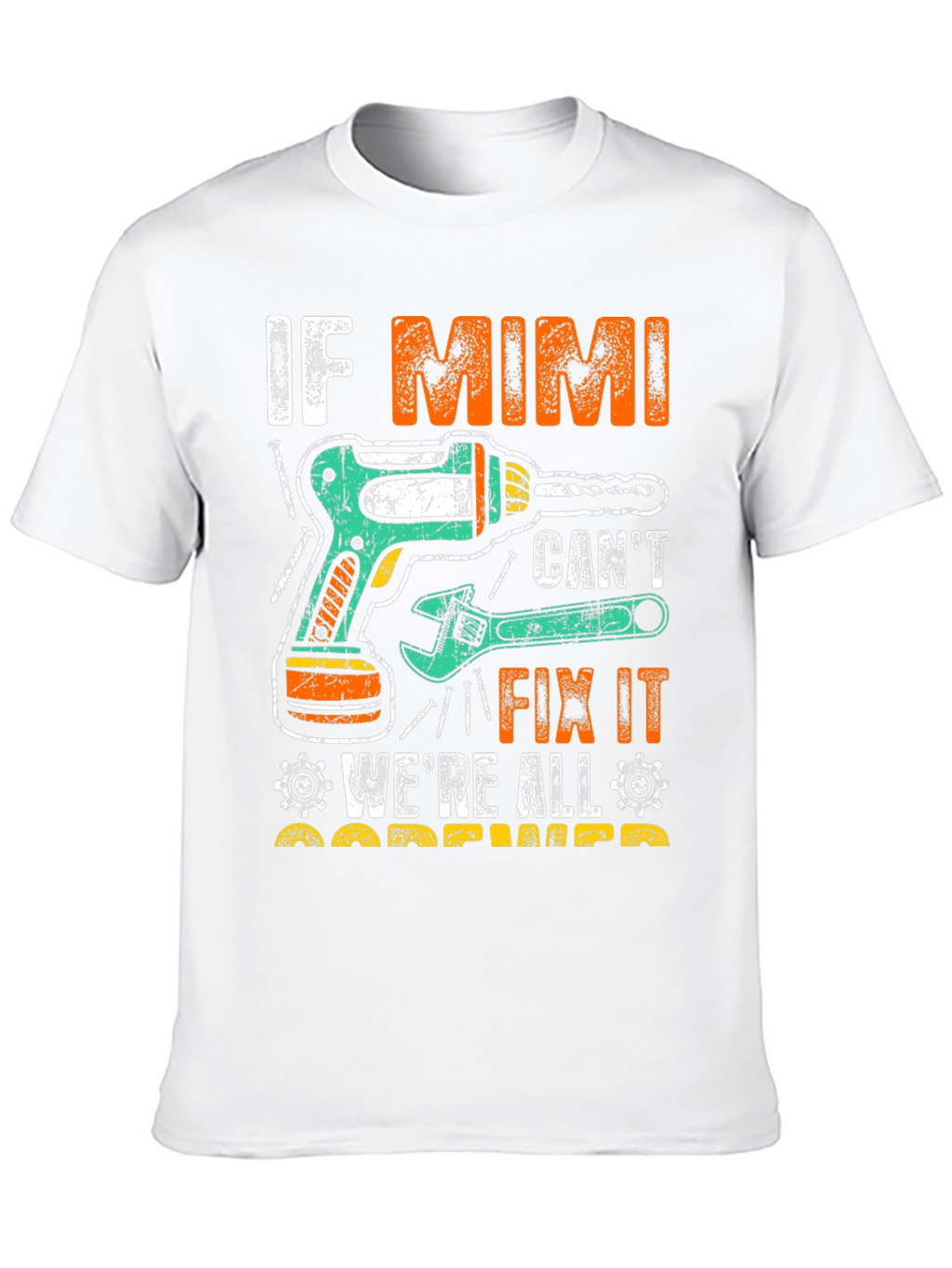 Camiseta If Mimi Cant Fix It