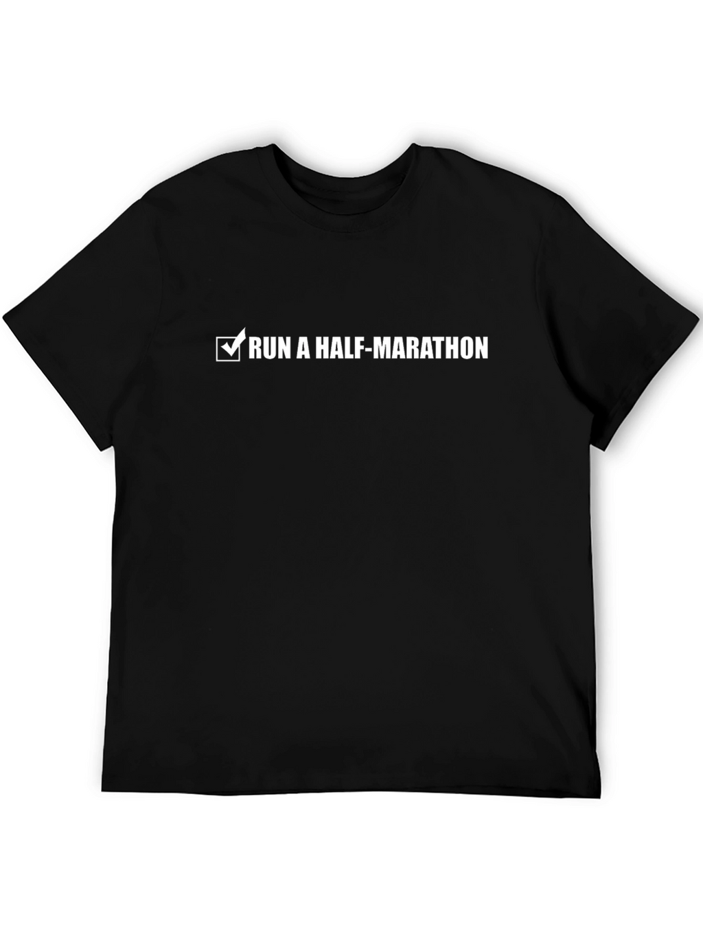 Camiseta Hombre: Run a Half-Marathon - Check!