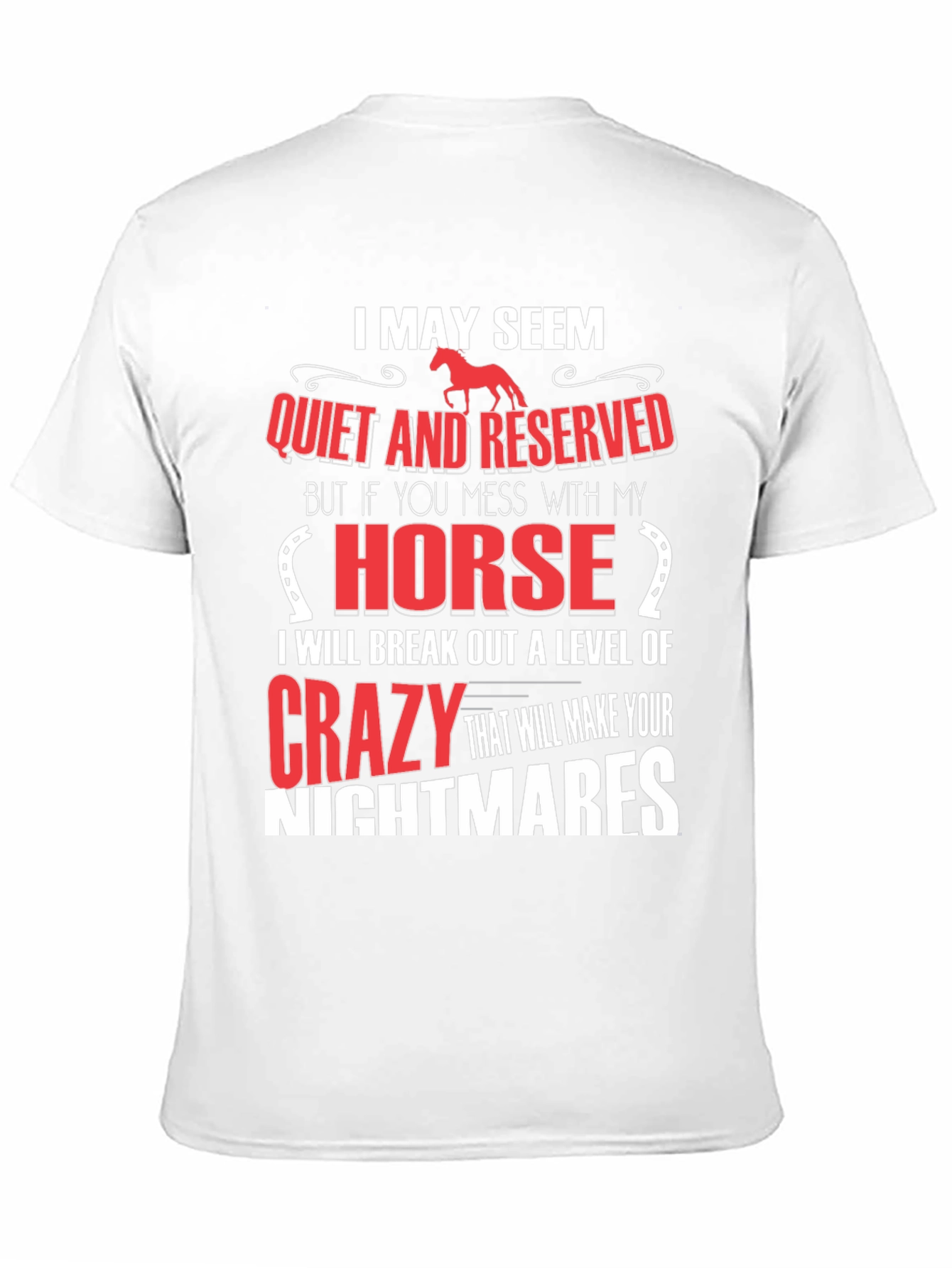 Camiseta Hombre: Tranquilo Pero No Te Metas Con Mi Caballo