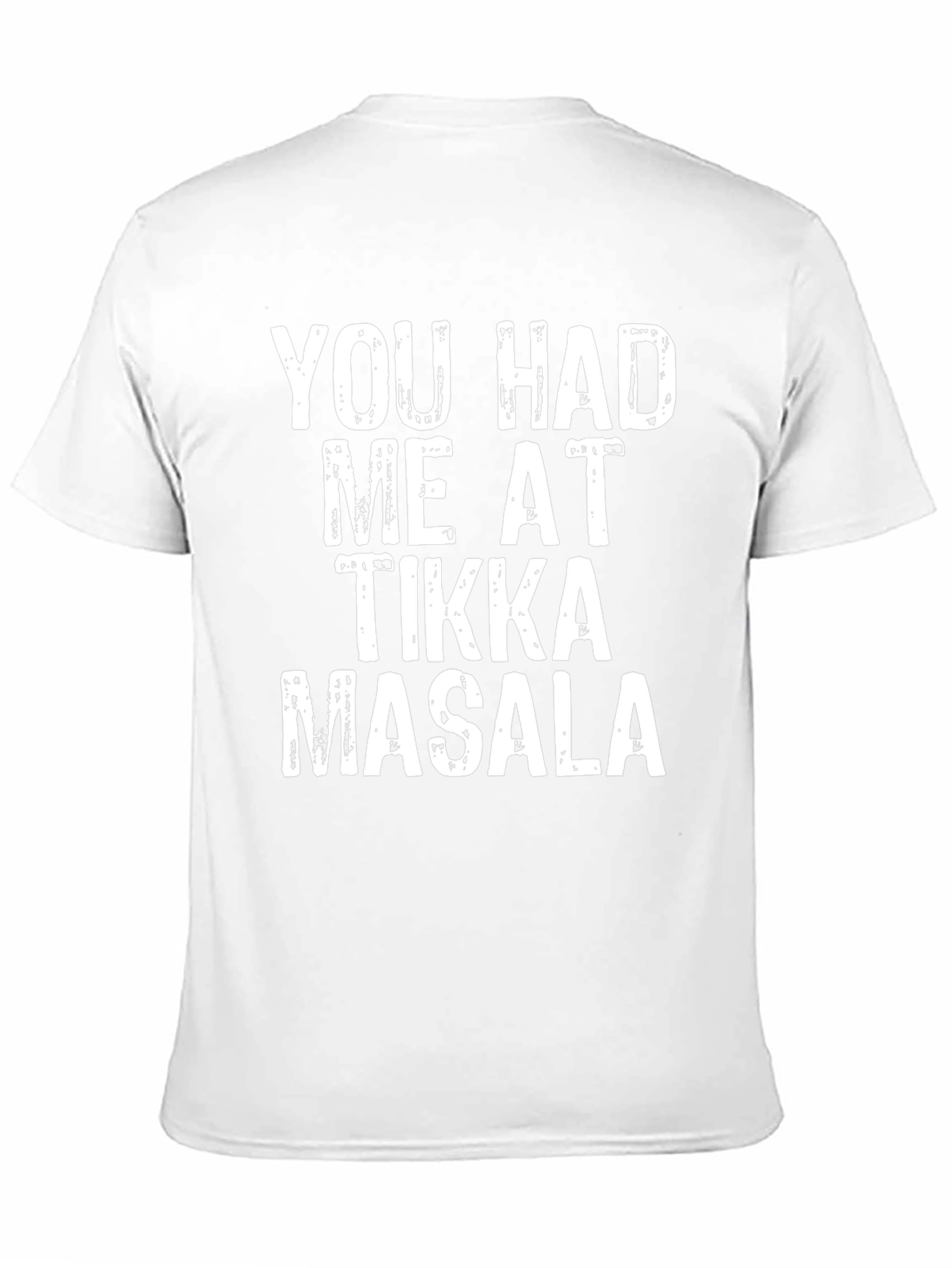 Camiseta Divertida: You Had Me At Tikka Masala