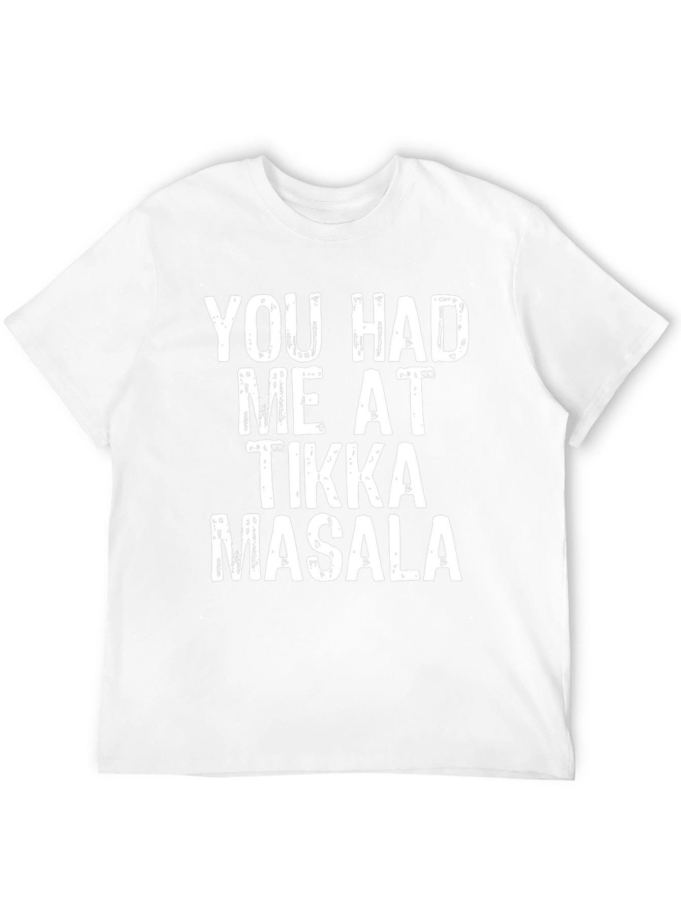 Camiseta Divertida: You Had Me At Tikka Masala